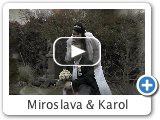 Miroslava & Karol